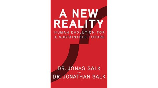 Review: A New Reality, by Jonas & Jonathan Salk